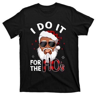 I Do It For The Hos Christmas African American Santa Black T-Shirt