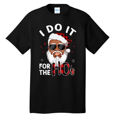 I Do It For The Hos Christmas African American Santa Black Tall T-Shirt