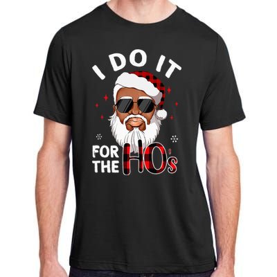 I Do It For The Hos Christmas African American Santa Black Adult ChromaSoft Performance T-Shirt