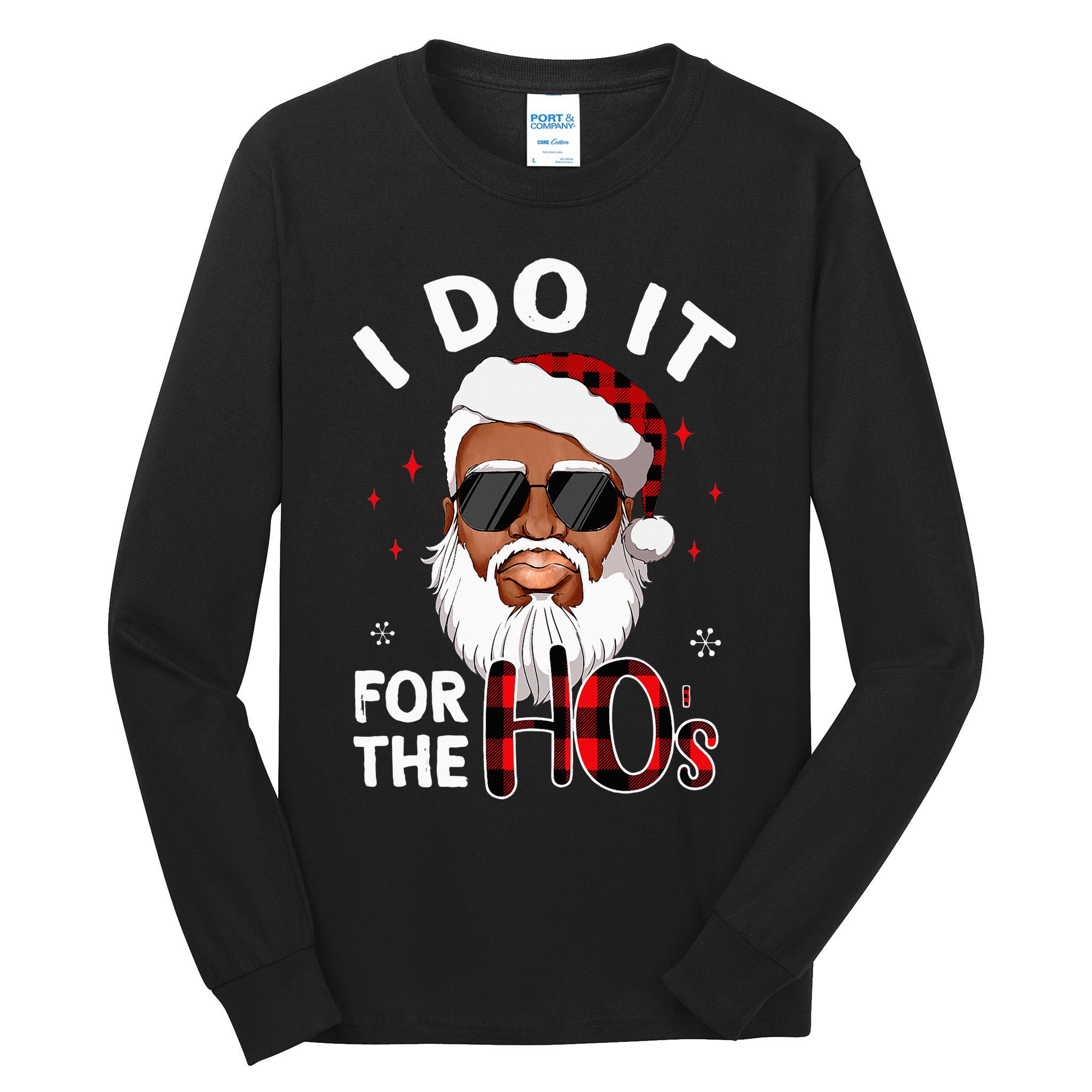 I Do It For The Hos Christmas African American Santa Black Tall Long Sleeve T-Shirt