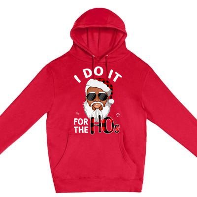 I Do It For The Hos Christmas African American Santa Black Premium Pullover Hoodie