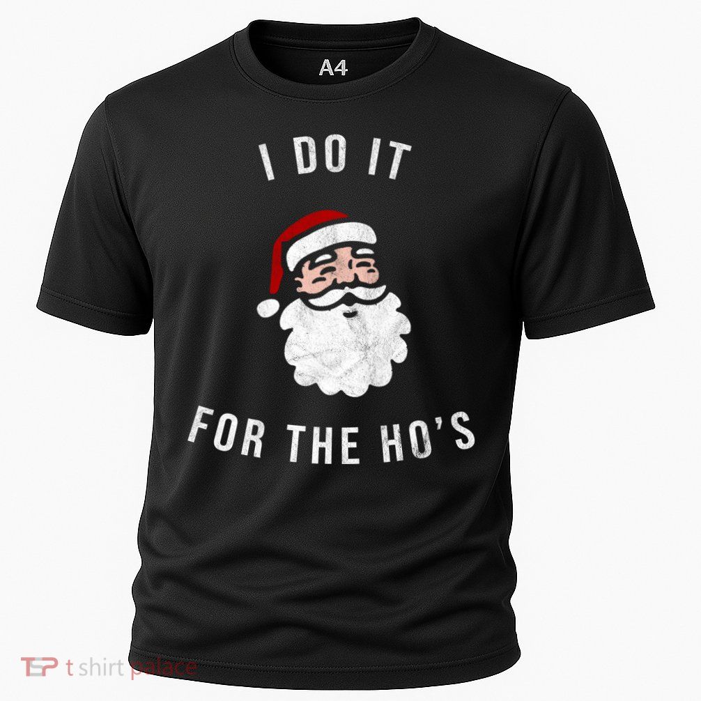 I Do It For The Ho's Performance Shirt