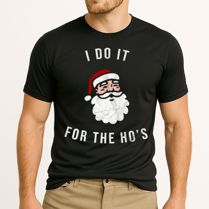 I Do It For The Ho's Performance Shirt