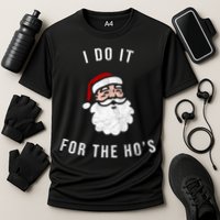 I Do It For The Ho's Performance Shirt