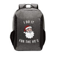 I Do It For The Ho's Vector Backpack