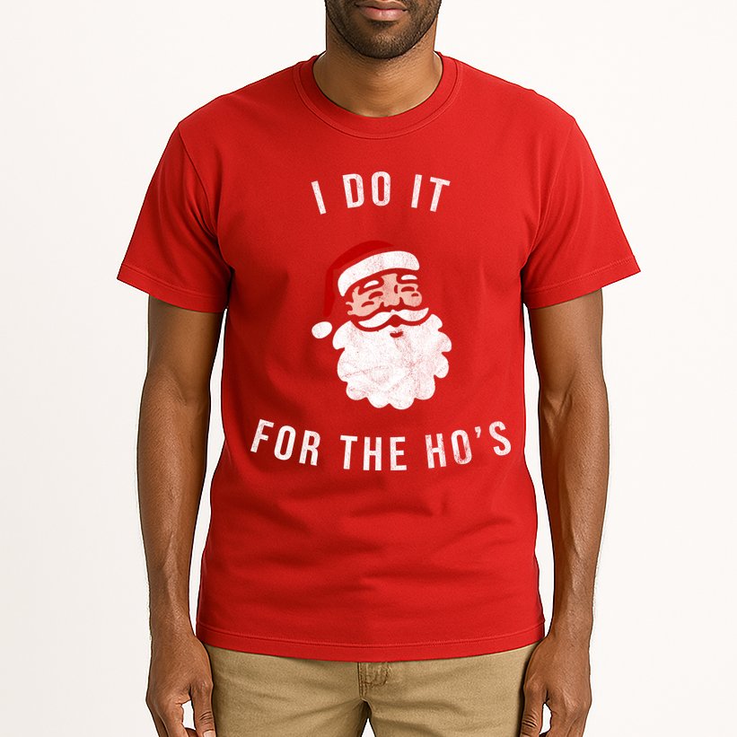 I Do It For The Ho's Tall T-Shirt