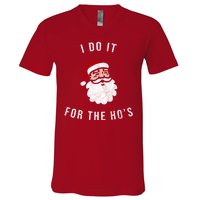 I Do It For The Ho's V-Neck T-Shirt