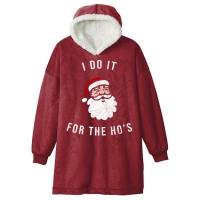 I Do It For The Ho's Hooded Wearable Blanket