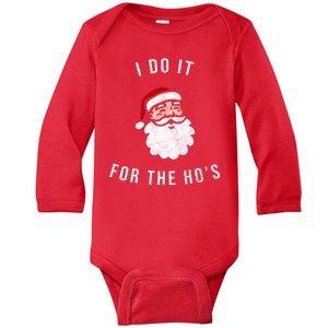 I Do It For The Ho's Baby Long Sleeve Bodysuit