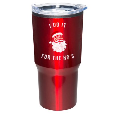 I Do It For The Ho's Tumbler