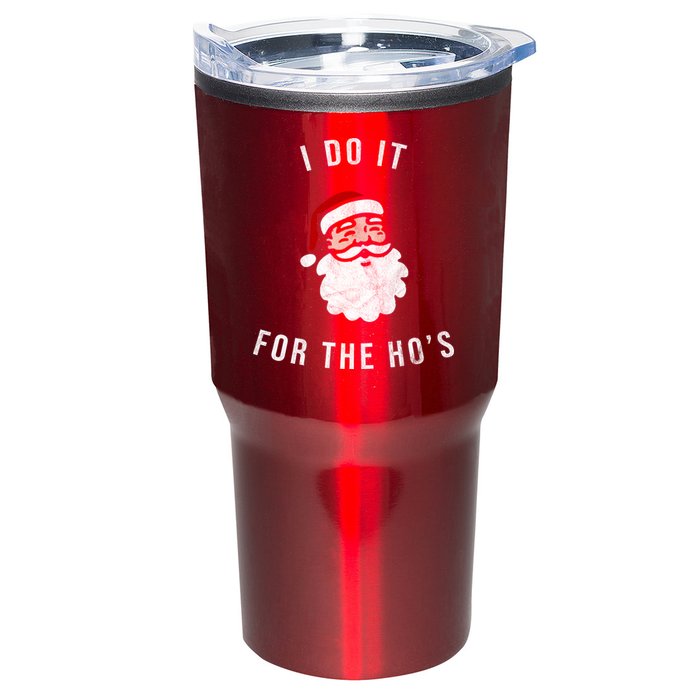 I Do It For The Ho's Tumbler
