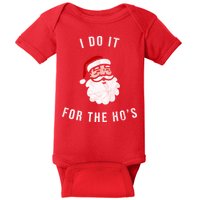 I Do It For The Ho's Baby Bodysuit