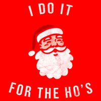 I Do It For The Ho's Baby Bodysuit