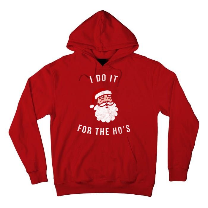 I Do It For The Ho's Tall Hoodie