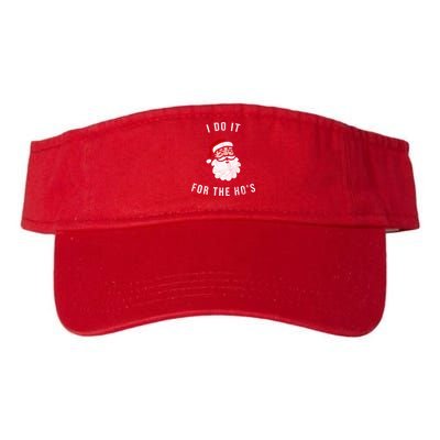 I Do It For The Ho's Visor