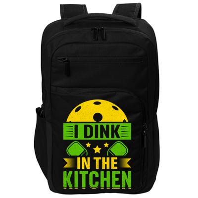 I Dink In The Kitchen Funny Pickleball Impact Tech Backpack