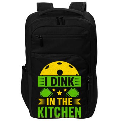 I Dink In The Kitchen Funny Pickleball Impact Tech Backpack