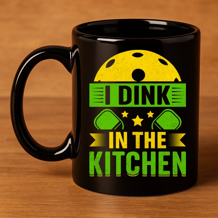 I Dink In The Kitchen Funny Pickleball 11oz C Handle Ceramic Mug