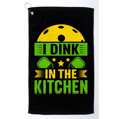 I Dink In The Kitchen Funny Pickleball Golf Towel