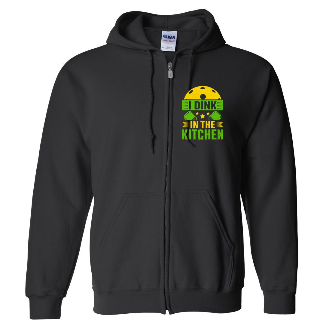 I Dink In The Kitchen Funny Pickleball Full Zip Hoodie