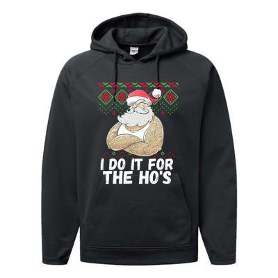 I Do It For The Hos Funny Inappropriate Christmas Santa Performance Fleece Hoodie