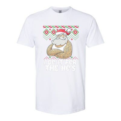 I Do It For The Hos Funny Inappropriate Christmas Santa Softstyle® CVC T-Shirt