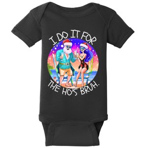 I Do It For The Hos Bruh Funny Saying Christmas Pajama Party Tank Top Baby Bodysuit