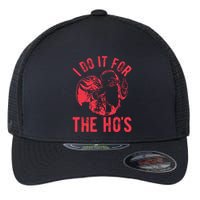 I Do It For The HoS Rude Christmas Flexfit Unipanel Trucker Cap