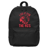 I Do It For The HoS Rude Christmas 16 in Basic Backpack