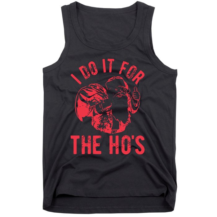 I Do It For The HoS Rude Christmas Tank Top