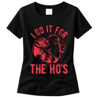 I Do It For The HoS Rude Christmas Womens T-Shirt