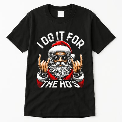 I Do It For The Hos Funny Inappropriate Christmas Santa Tall T-Shirt