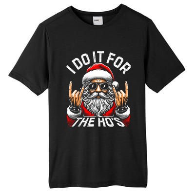 I Do It For The Hos Funny Inappropriate Christmas Santa Tall Fusion ChromaSoft Performance T-Shirt