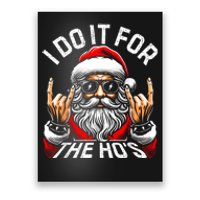 I Do It For The Hos Funny Inappropriate Christmas Santa Poster