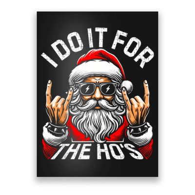 I Do It For The Hos Funny Inappropriate Christmas Santa Poster