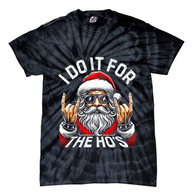 I Do It For The Hos Funny Inappropriate Christmas Santa Tie-Dye T-Shirt