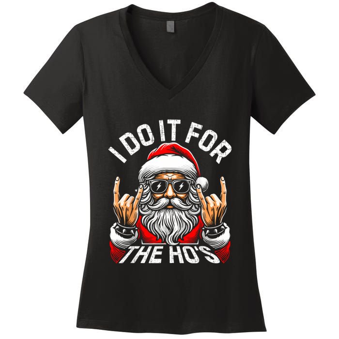 I Do It For The Hos Funny Inappropriate Christmas Santa Women's V-Neck T-Shirt