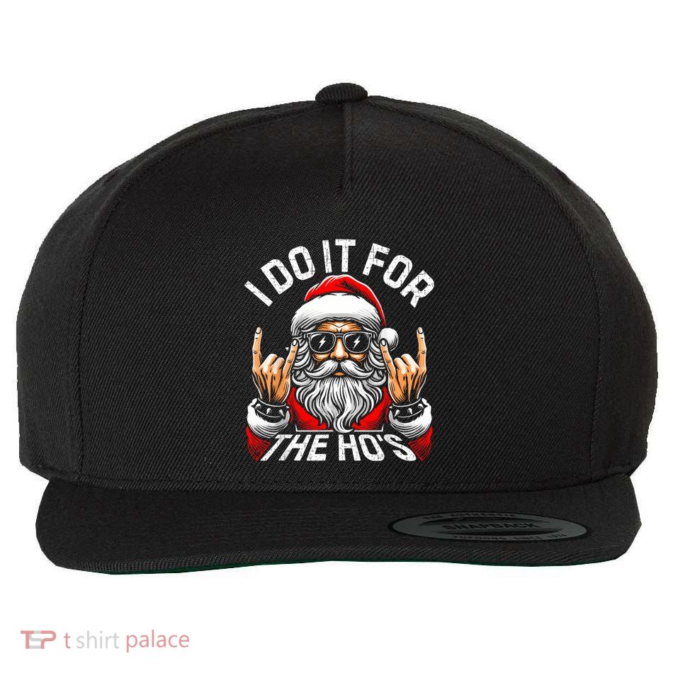 I Do It For The Hos Funny Inappropriate Christmas Santa Wool Snapback Cap