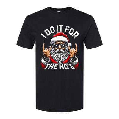 I Do It For The Hos Funny Inappropriate Christmas Santa Softstyle CVC T-Shirt