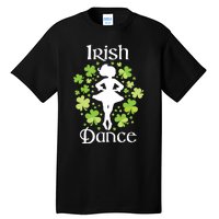 Irish Dance Irish Dancer Ceili Reel Dance Tall T-Shirt