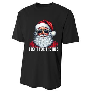 I Do It For The Hos Santa Christmas 2023 Funny Long Sleeve Performance Sprint T-Shirt