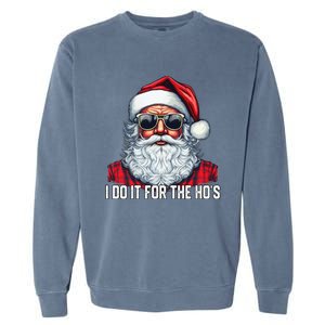 I Do It For The Hos Santa Christmas 2023 Funny Long Sleeve Garment-Dyed Sweatshirt