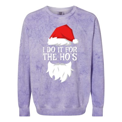 I Do It For The HoS Santa Christmas Colorblast Crewneck Sweatshirt