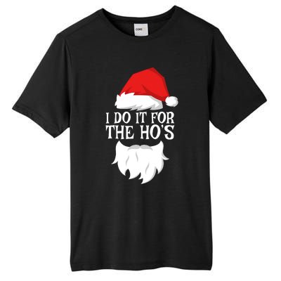 I Do It For The HoS Santa Christmas Tall Fusion ChromaSoft Performance T-Shirt