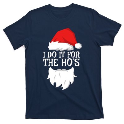 I Do It For The HoS Santa Christmas T-Shirt