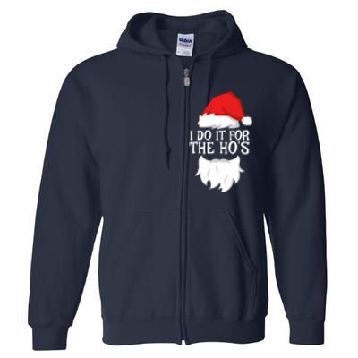 I Do It For The HoS Santa Christmas Full Zip Hoodie