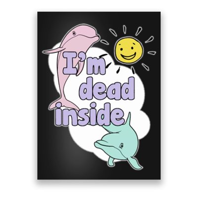 IM Dead Inside Poster