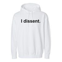 I Dissent Garment-Dyed Fleece Hoodie