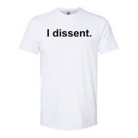 I Dissent Softstyle CVC T-Shirt