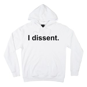 I Dissent Hoodie